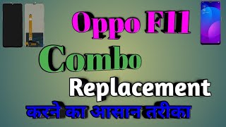 OPPI F11 DISASSEMBLY/ASSEMBLY COMBO REPLACEMENT AT RAVIMOBILE SERVICE&ELECTRICAL DIPKA  8349487777