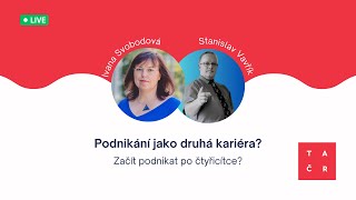 Podnikání jako druhá kariéra? Začínáte s podnikáním po čtyřicítce?