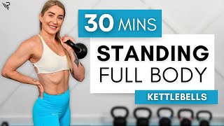 30 Min STANDING Full body KETTLEBELL (Intermediate) No Repeats