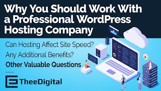 Why Work With A Professional WordPress Hosting Company?