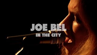 Joe BeL - In The City | Live at Music Apartment