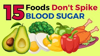 15 Foods That Don't Spike Blood Glucose | VisitJoy