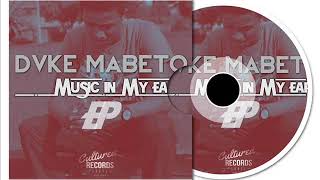 Dvke Mabeto - You Cross My Mind (Original Mix)