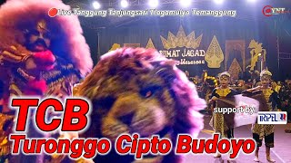 TURONGGO CIPTO BUDOYO||TCB||TEGALAN LIVE TANGGUNG TLOGOMULYO TEMANGGUNG