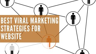 Best Viral Marketing Strategies For Website - Grow Viral