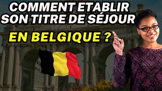 Comment entrer en possession de son titre de séjour une fois en Belgique 🇧🇪?