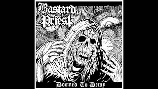 Bastard Priest - Doomed To Decay 7"