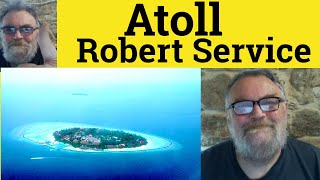 😎 Atoll by Robert Service Summary - Atoll by Robert Service Analysis