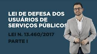 Aula 07 - Serviços Públicos: Lei de Defesa dos Usuários de Serviços Públicos - Parte 1