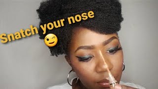 HOW TO: CONTOUR & HIGHLIGHT  NOSE ||DETAILED TUTORIAL ||NOSE SNATCHING