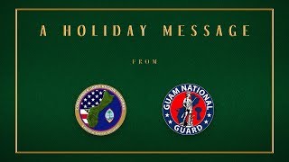 Joint Region Marianas and the Guam National Guard Senior Enlisted Leadership Holiday Message