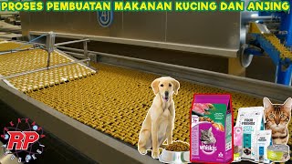 BEGINI PROSES PEMBUATAN MAKANAN KUCING DAN ANJING DI PABRIK MODERN