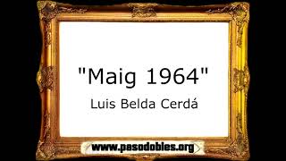 Maig 1964 - Luis Belda Cerdá [Marcha Mora]