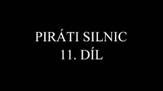 Piráti českých silnic 11