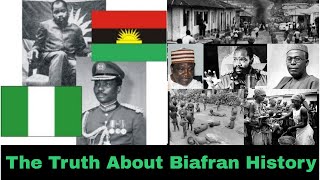 The Truth About Biafran History 1967 - 1970