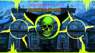 MERA BHOLA NA MANE REMIX FULL EDM TRANCE MIX BY EDM KING DJ OM ROCK 2023 KAWAD SPECIAL