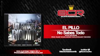 El Pillo - No Sabes Todo