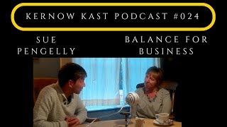 #024 Sue Pengelly | Balance For Business