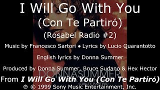 Donna Summer - I Will Go with You (Rosabel Radio Mix #2) LYRICS - SHM "I Will Go with You" 1999