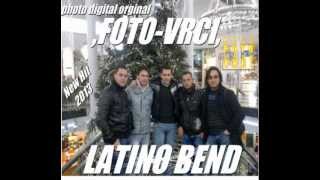 Ork Latino Bend 2013 - & Cita 2013 - Exluzisivno Mega Hit 2013 - BY FOTO VRCI LOVE ANA