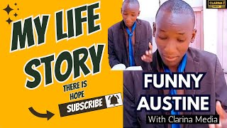 MY LIFE STORY EPISODE 3: FUNNY AUSTINE @unstupid5