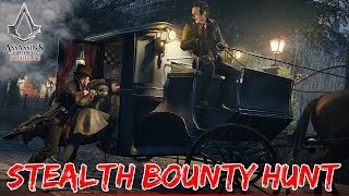 Hunt Bounty Like a GHOST | Assassin's Creed Syndicate Stealth Bounty Hunt