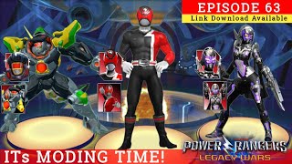 ITs MODING TIME! | Episode 63 | Power Rangers Legacy Wars