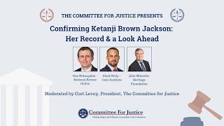 Confirming Ketanji Brown Jackson: Her Record & a Look Ahead