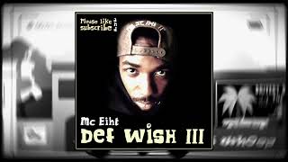 Mc Eiht - Def Wish 3 ( Unreleased Version )