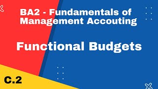 BA2 | Functional Budgets | CIMA | cimaselfstudy.com | Free CIMA Study Materials