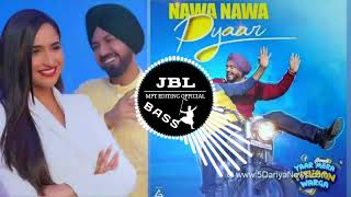 Nawa Nawa Pyar😘[BASS BOOSTED] Gippy Grewal | latest Punjabi Song New