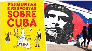 Perguntas e respostas sobre Cuba - Conexão América Latina nº 93 - 15/03/22