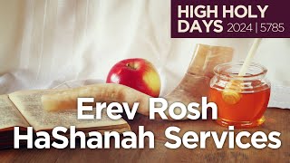 Erev Rosh HaShanah Service (High Holy Days 2024 | 5785)