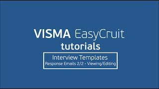 Interview Templates - Response Emails - 2/2 - Viewing/Editing