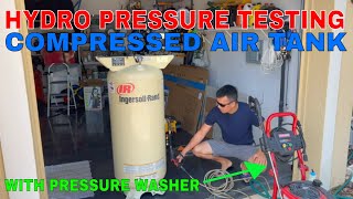 How to Hydro Pressure Test Air Tank | Compressed Air Tank Hydrostatic Test