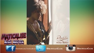 Dahlia - Broken Hearted | Reggae 2015