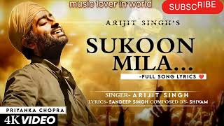 Sukoon Mila Lyrics | Mary Kom | Arijit Singh |