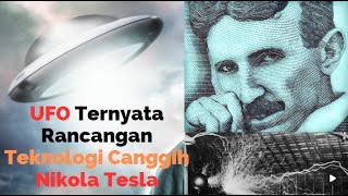 Baru Tau !!! UFO Ternyata Rancangan Teknologi Canggih #nikolatesla