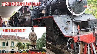 STESEN KERETAPI LAMA DA LAT (Lat Old Train Station Da Lat) & KING PALACE DA LAT (Part III)