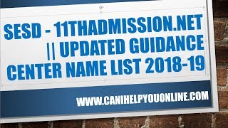 SESD - 11thadmission.net || Updated Guidance center name list 2018-19