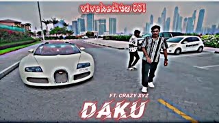 Daku ft. Crazy xyz editz ft. by vivek 🤟👿#mrindianhacker ‎@CrazyXYZ #viral#vivekeditz001 #crazyxyz