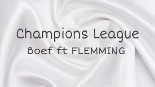 Boef ft FLEMMING - Champions League, Lyrics