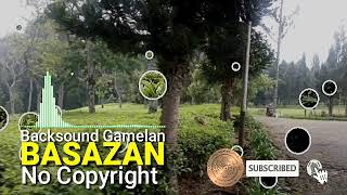 Backsound Gamelan Basazan No Copyright