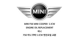 MIMI F56 JCW S ENGINE OIL REPLACEMENT