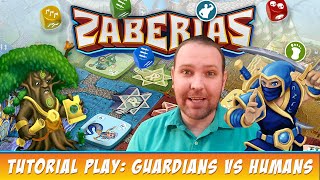 Zaberias Tutorial Playthrough: Guardians vs. Humans