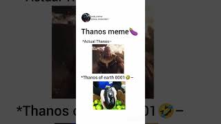 Thanos meme 😁🍆|| #yt #trending #shorts #funny