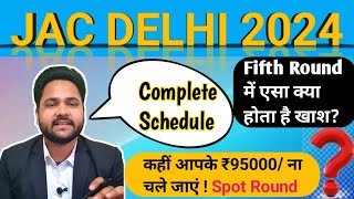 JAC delhi schedule step by step || major update regarding Jac delhi counselling || spot round jac-24