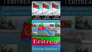 33rd Anniversary of the Eritrean Independence Day! ውሕስነት ሰላም ብመኸተ! Peace Anchored on Resilience 2024