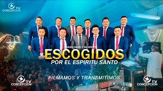 Isaías Calel y su Grupo Escogidos por el Espíritu Santo - Alabanza de Bendición.