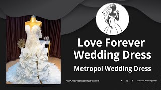 Love Forever Wedding Dress (Wholesale Wedding Dress Manufacturer) (Bridal Gown Manufacturer)